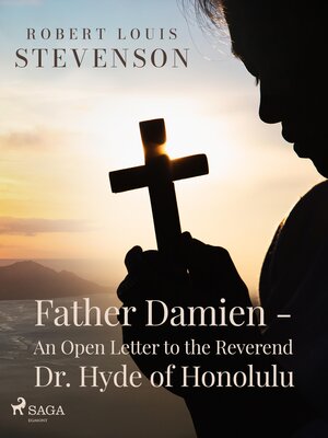 cover image of Father Damien--An Open Letter to the Reverend Dr. Hyde of Honolulu